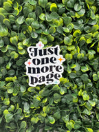Just One More Page Sticker