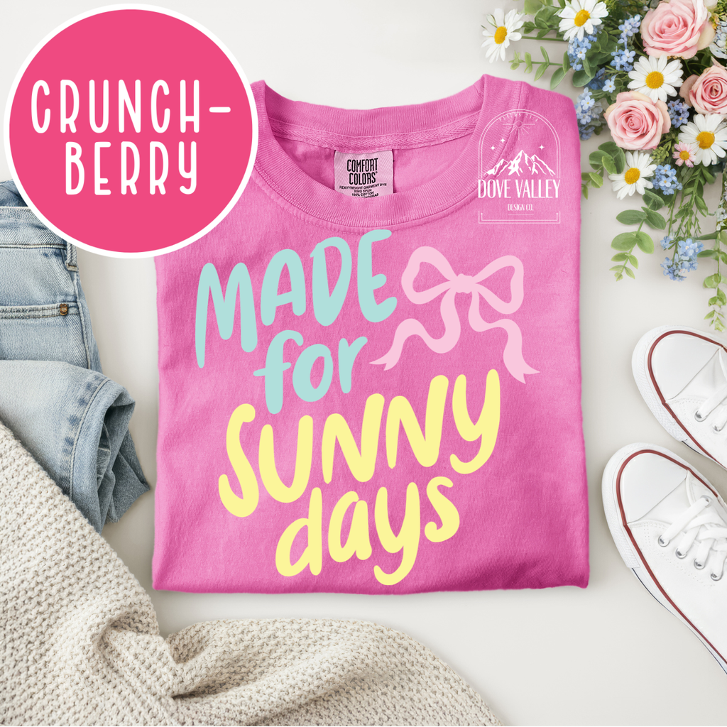 Made for Sunny Days