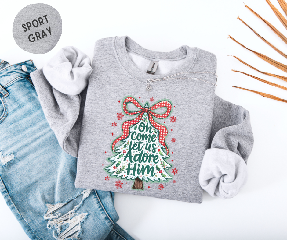 Oh, Come Let Us Adore Him Sweatshirt