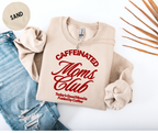 Caffeinated Moms Club Sweatshirt RED LETTERS