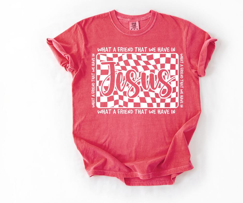 What a Friend We Have in JESUS T-shirt