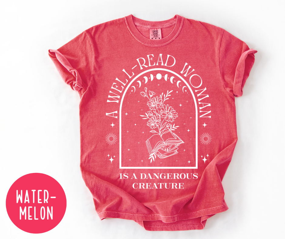 Well Read Woman Is a Dangerous Creature T-shirt
