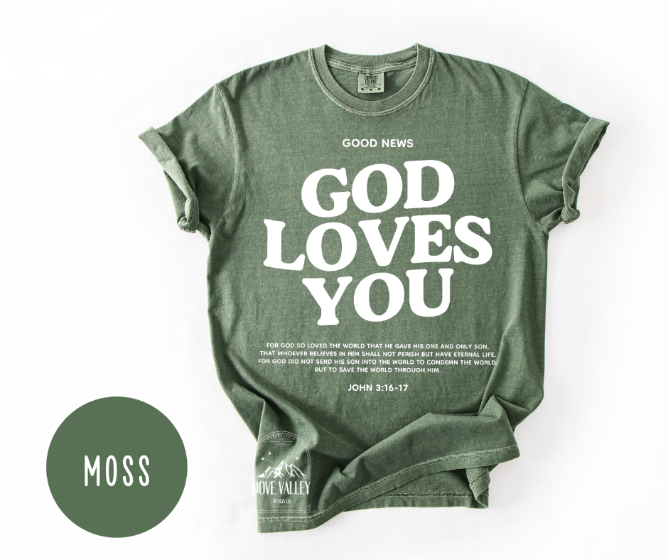 God Loves You T-shirt