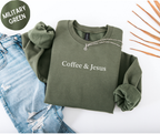 Coffee & Jesus Sweatshirt