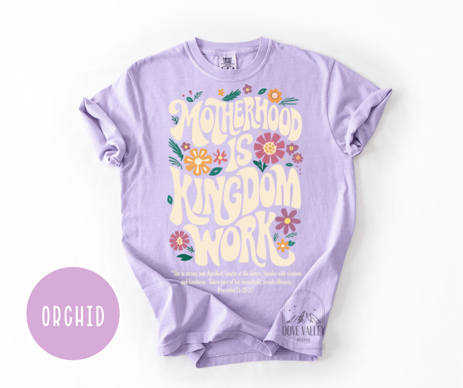 Motherhood is Kingdom Work T-shirt