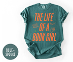 The Life of a Book Girl T-Shirt