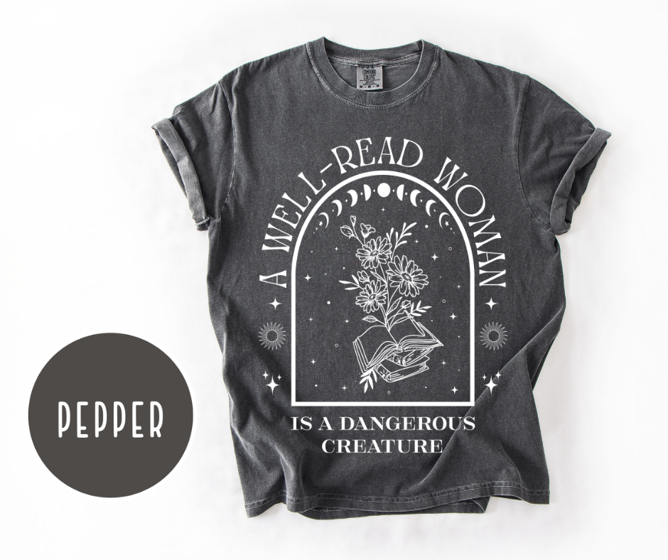 Well Read Woman Is a Dangerous Creature T-shirt