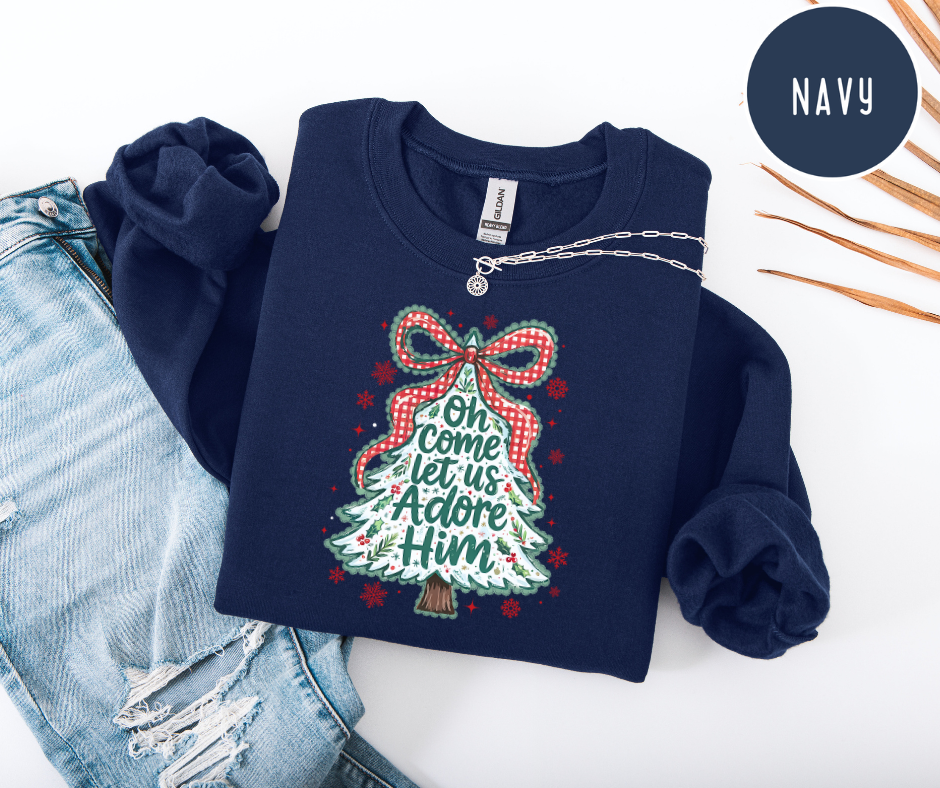 Oh, Come Let Us Adore Him Sweatshirt