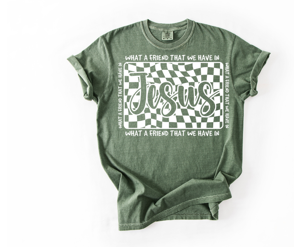 What a Friend We Have in JESUS T-shirt
