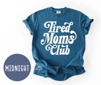 Tired Moms Club T-shirt