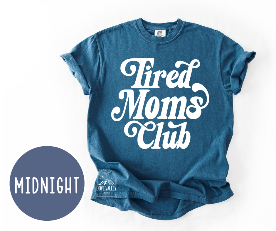 Tired Moms Club T-shirt