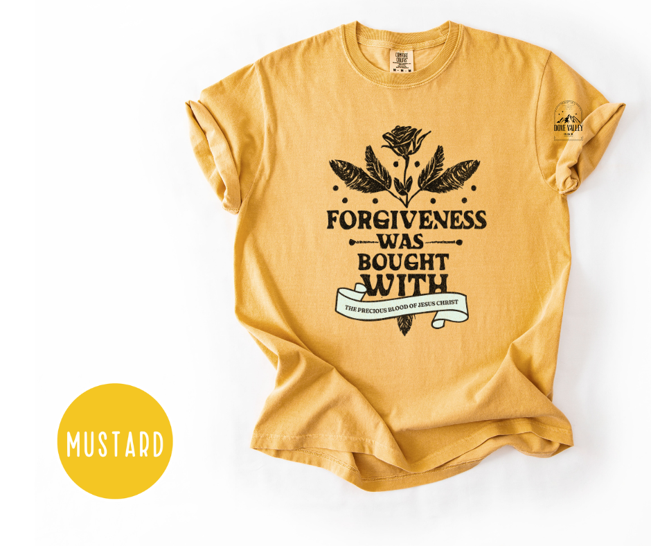 Forgiveness Was Bought T-shirt