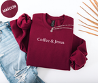 Coffee & Jesus Sweatshirt
