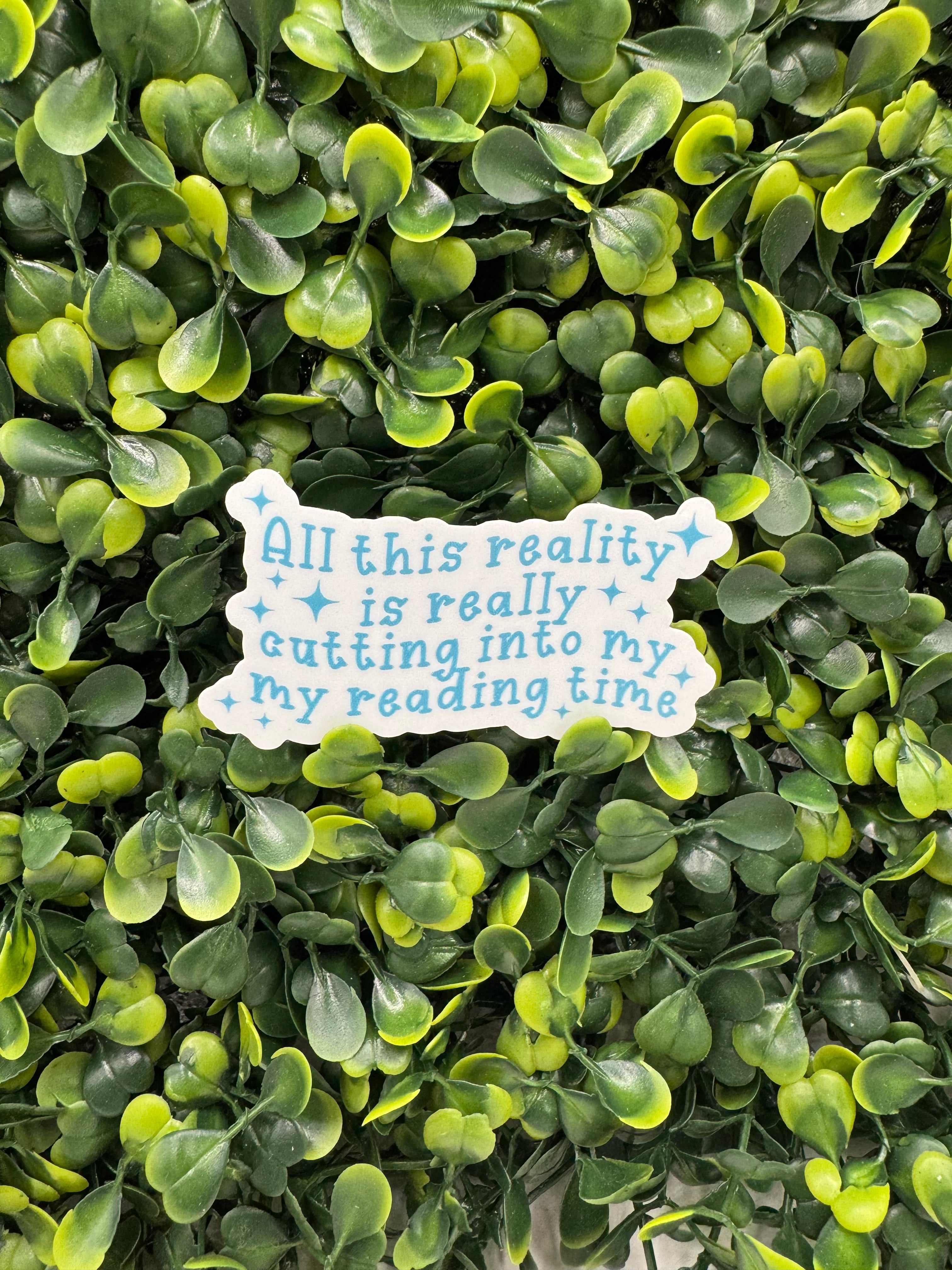 Reality Cutting into My Reading Time Sticker