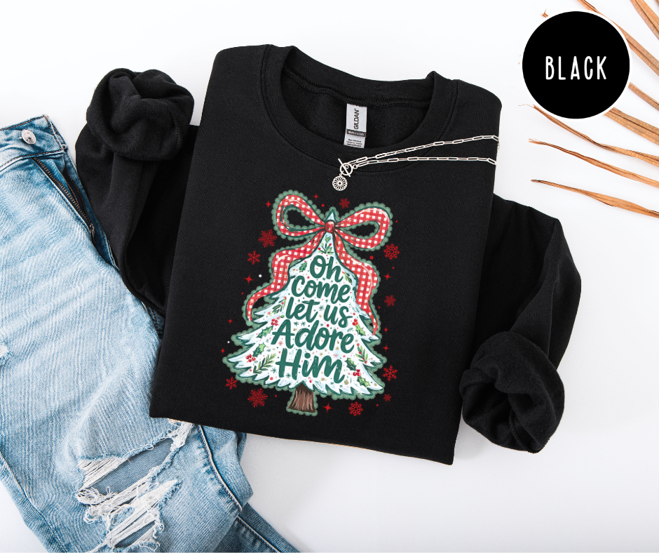 Oh, Come Let Us Adore Him Sweatshirt