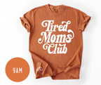 Tired Moms Club T-shirt