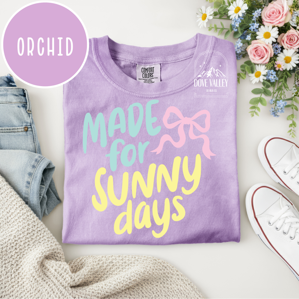Made for Sunny Days