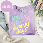 Made for Sunny Days