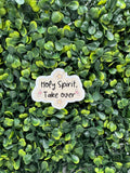 Holy Spirit Take Over Sticker