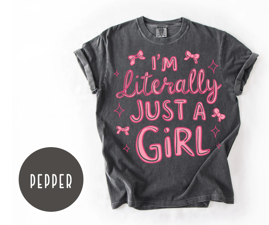 I'm Literally Just a Girl