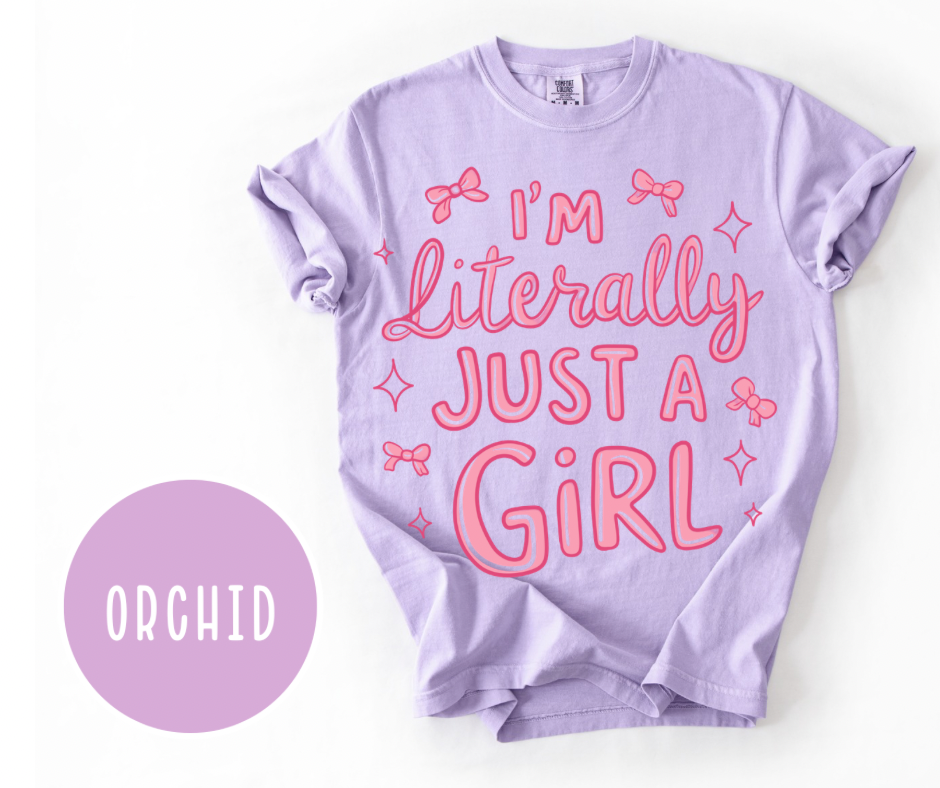 I'm Literally Just a Girl