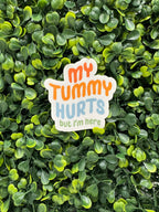 My Tummy Hurts Sticker