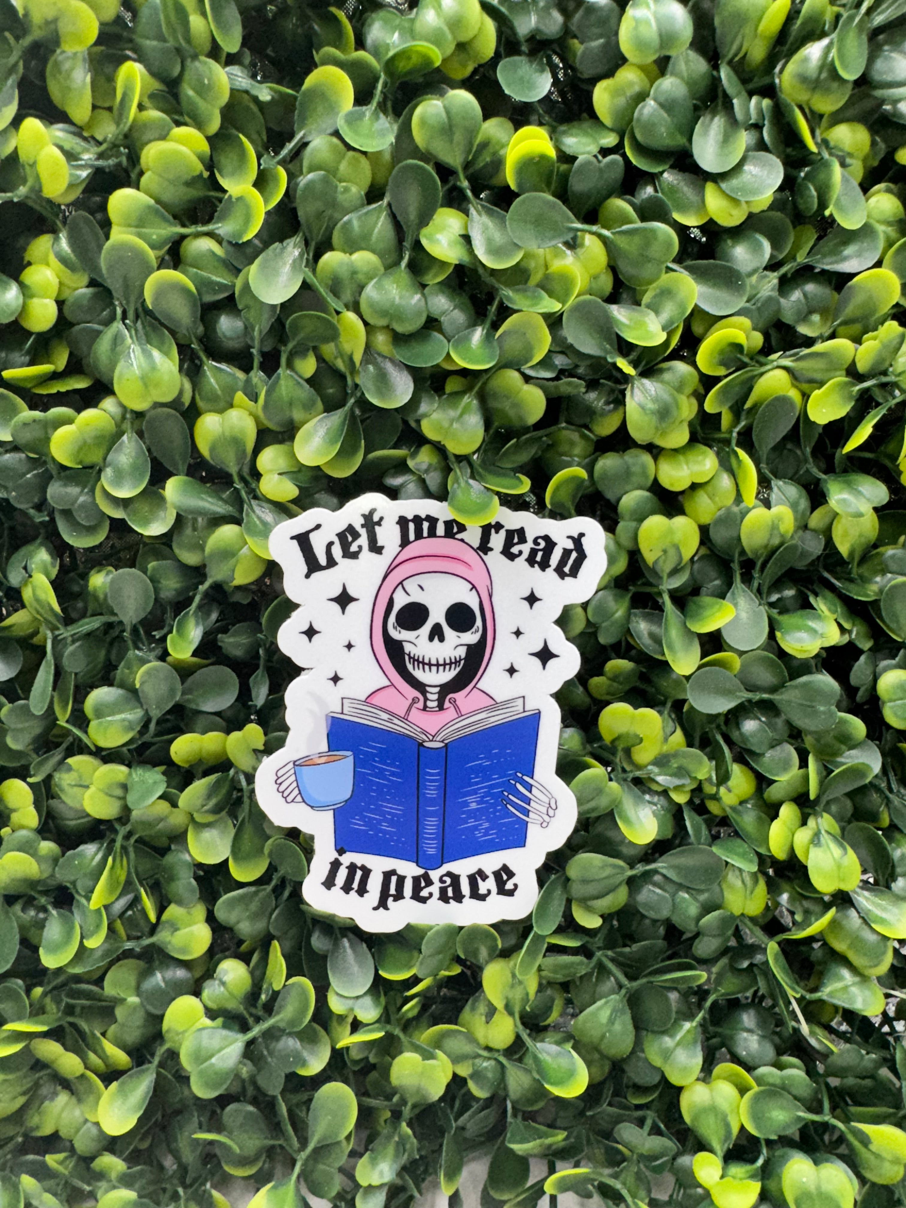 Let me Read in Peace Sticker