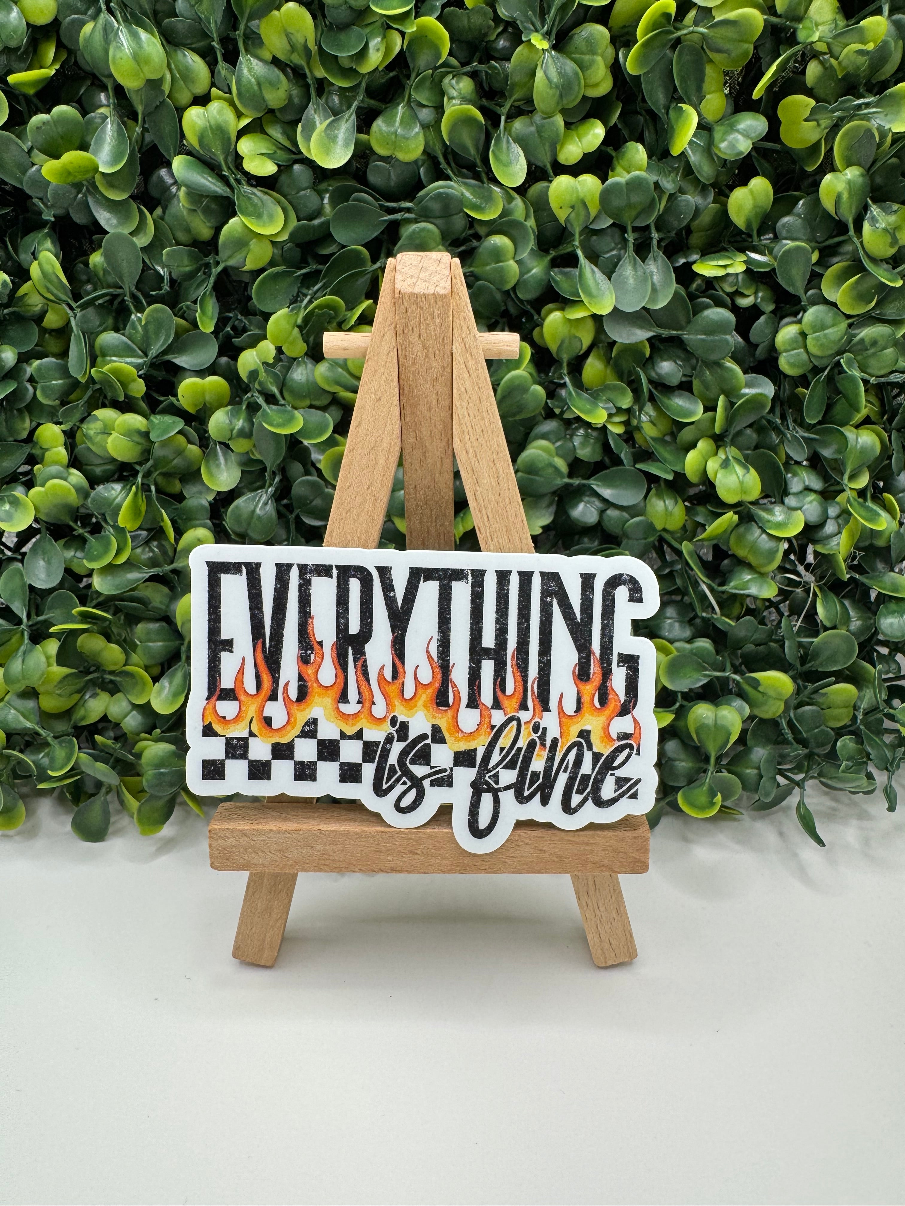 Everything is Fine Sticker