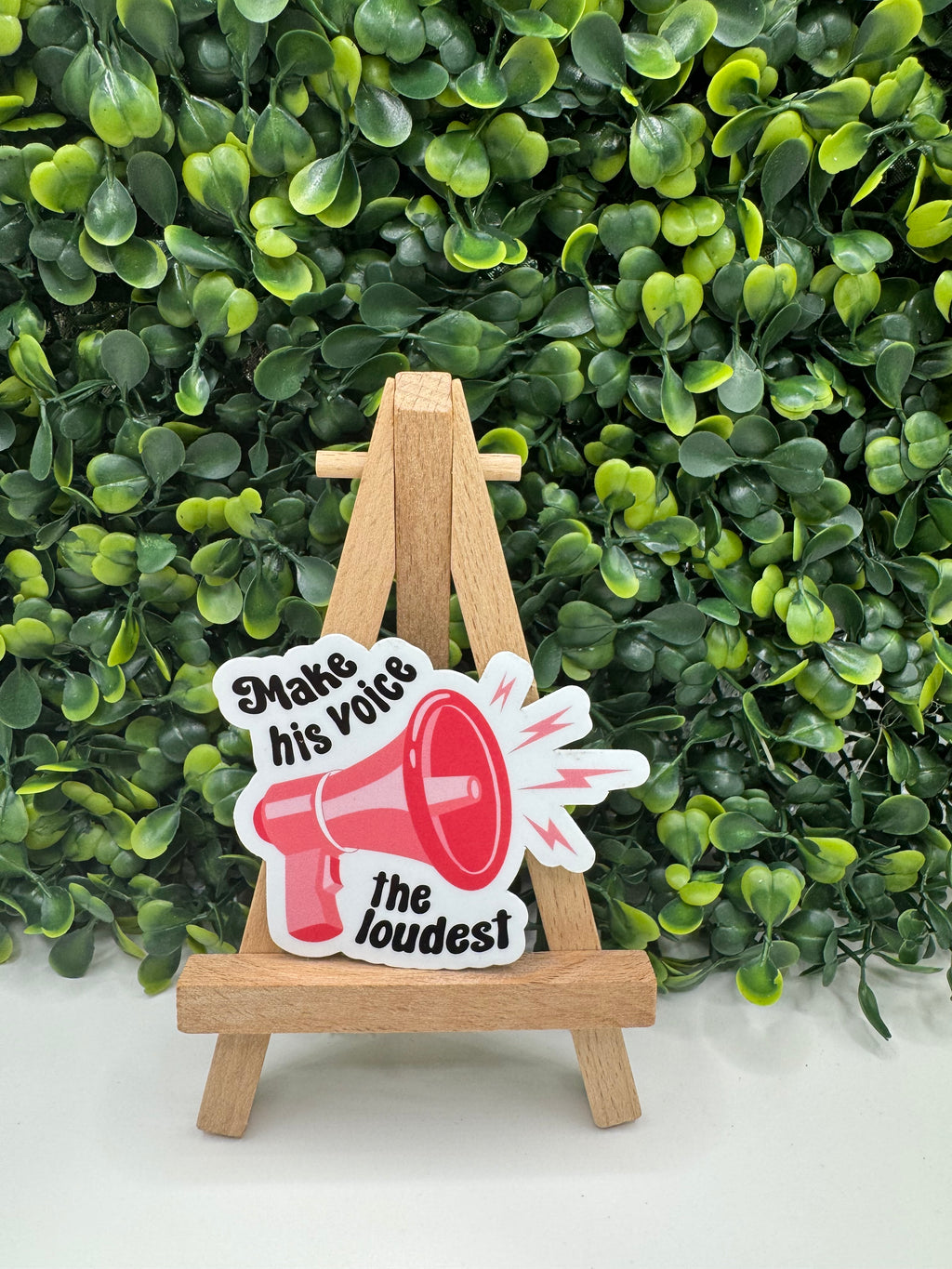 Make His Voice the Loudest Sticker