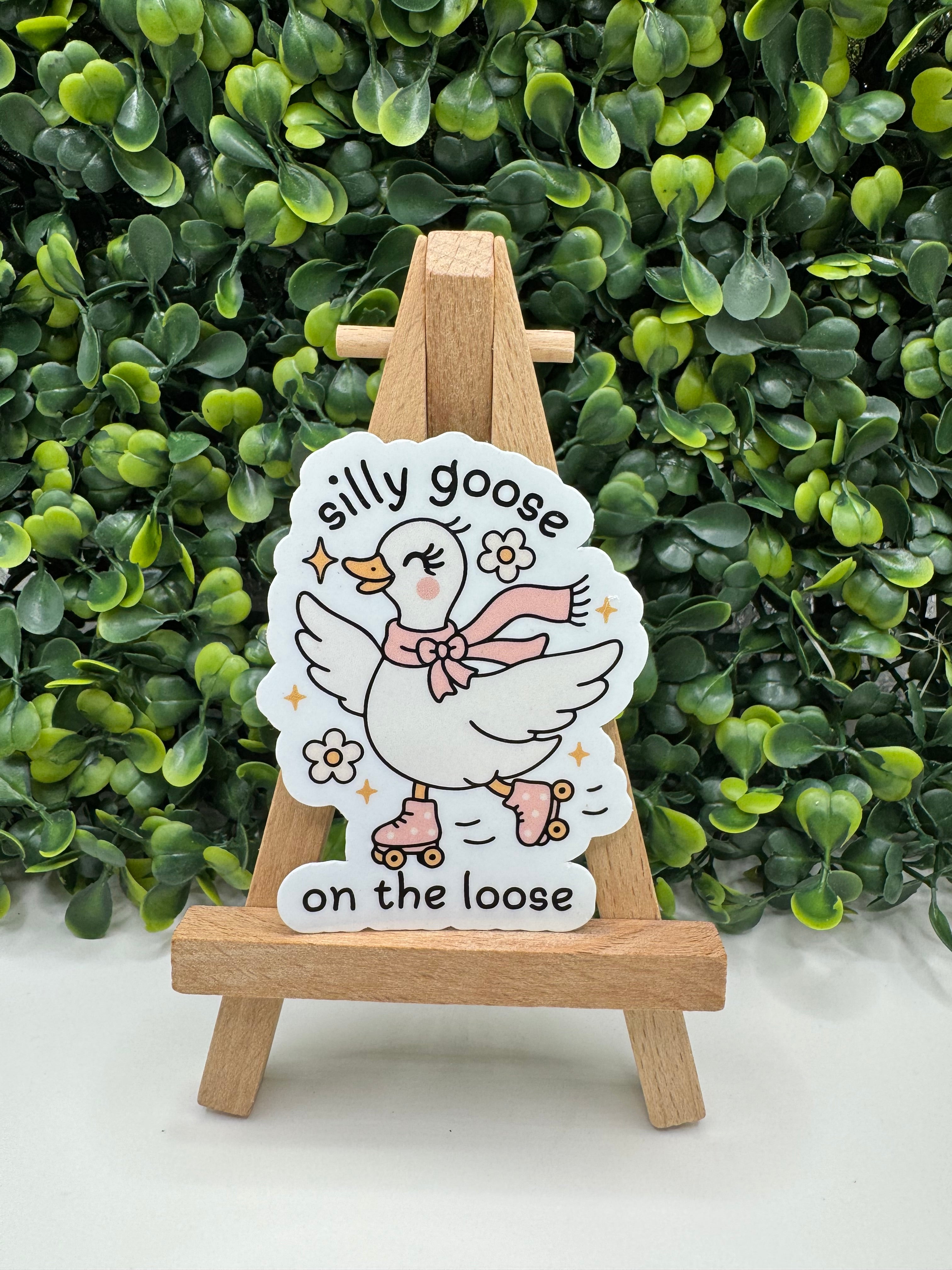 Silly Goose on the Loose Sticker