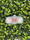 Don't Look Back Sticker