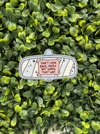 Don't Look Back Sticker