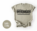 Probably Overstimulated T-shirt