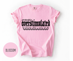Probably Overstimulated T-shirt