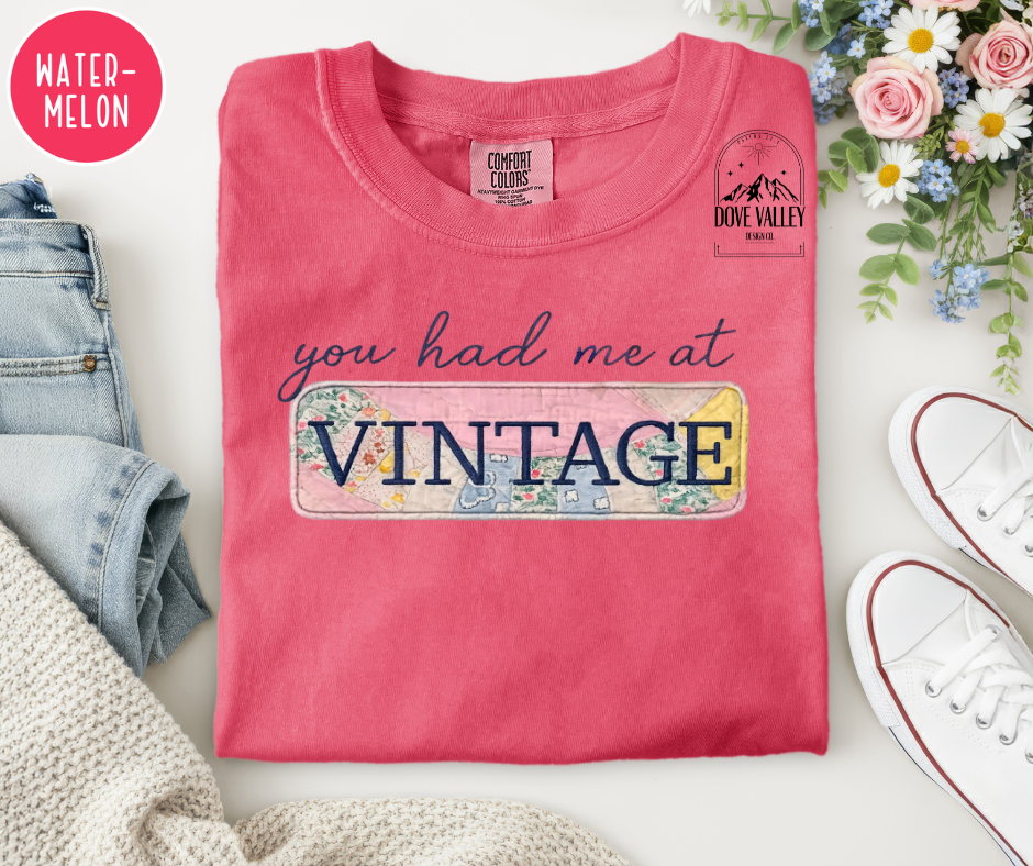 "You had me at Vintage" T-shirt