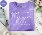 Mama needs Jesus and maybe a nap T-shirt