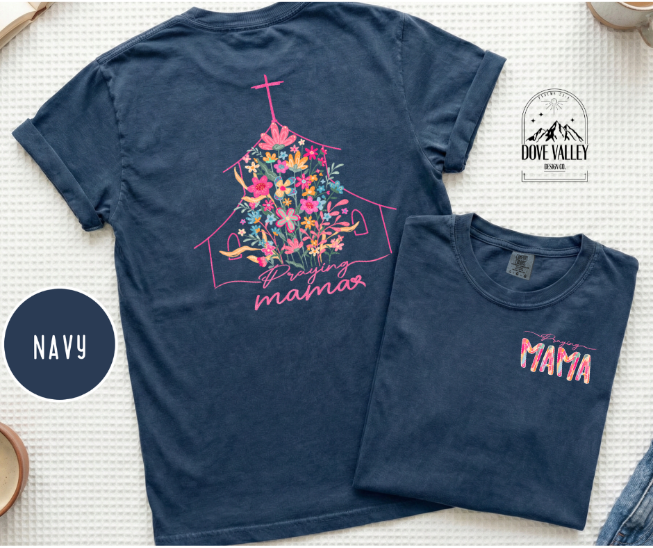 Praying Mama T-shirt